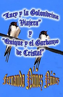 Lucy Y La Golondrina Viajera Y Quique Y El Garbanzo De Cristal-..