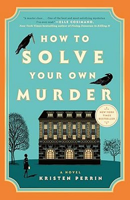 How To Solve Your Own Murder-..