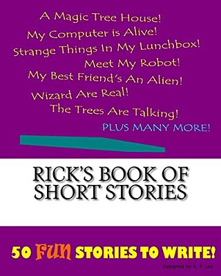 Rick's Book Of Short Stories-..