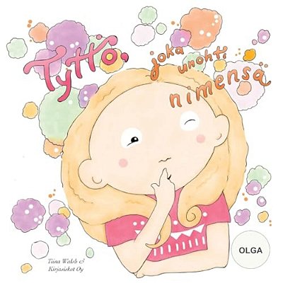 Tyttö, Joka Unohti Nimensä Olga-..