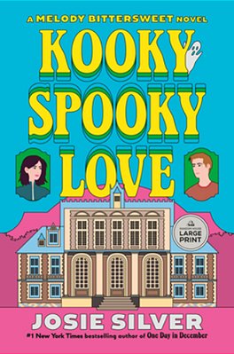 Kooky Spooky Love: A Melody Bittersweet Novel-..