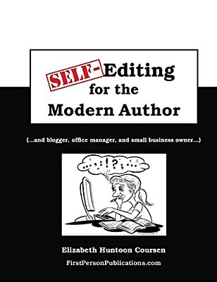Self-Editing For The Modern Author: (... And Blogger, Office Manager, And Small Business Owner...)-..