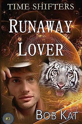 Runaway Lover: Time Shifters Book #3-..