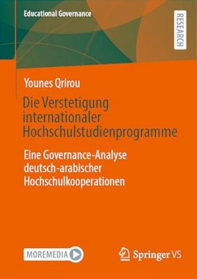 Die Verstetigung Internationaler Hochschulstudienprogramme: Eine Governance-Analyse Deutsch-Arabischer Hochschulkooperationen-..