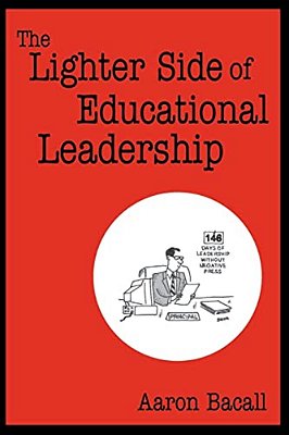 The Lighter Side Of Educational Leadership-..