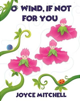 O' Wind, If Not For You-..