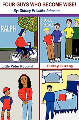 Four Guys Who Become Wise!: Four Christian Tales For You!-..