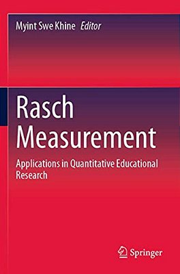 Rasch Measurement: Applications In Quantitative Educational Research-..