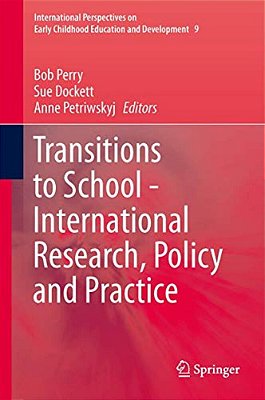 Transitions To School - International Research, Policy And Practice-..