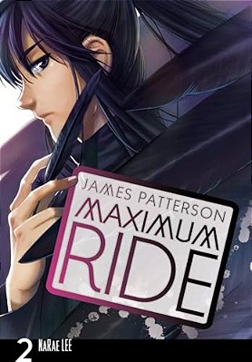 Maximum Ride: The Manga, Vol. 2-..
