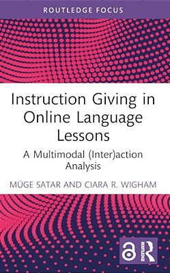 Instruction Giving In Online Language Lessons: A Multimodal (Inter)action Analysis-..