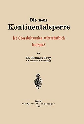 Die Neue Kontinentalsperre: Ist Grossbritannien Wirtschaftlich Bedroht?-..