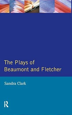 The Plays Of Beaumont And Fletcher-..
