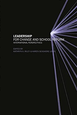 Leadership For Change And School Reform: International Perspectives-..