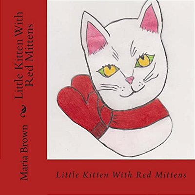 Little Kitten With Red Mittens-..
