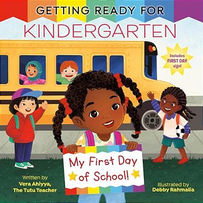 Getting Ready For Kindergarten: A First Day Of School Book-..