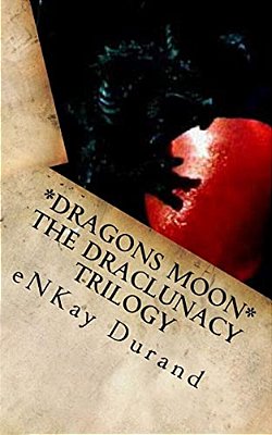Dragons Moon - The Draclunacy Trilogy-..