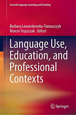 Language Use, Education, And Professional Contexts-..