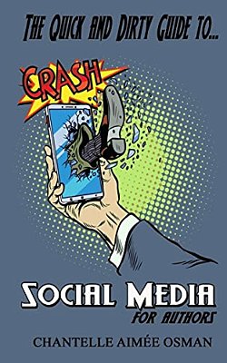 The Quick And Dirty Guide To... Social Media For Authors-..