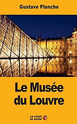 Le Musée Du Louvre-..