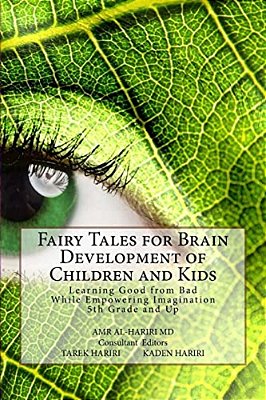Fairy Tales For Brain Development Of Children And Kids: Learning Good From Bad While Empowering Imagination 5Th Grade And Up-..