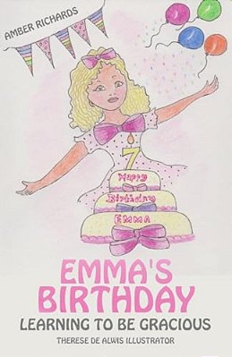 Emma's Birthday: Learning To Be Gracious-..