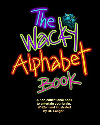 The Wacky Alphabet Book-..