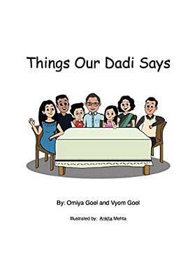 Things Our Dadi Says...: With Some Help From My Baba-..