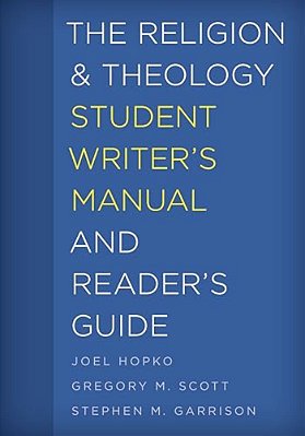 Religion And Theology Student Writer's Manual And Reader's Guide-..