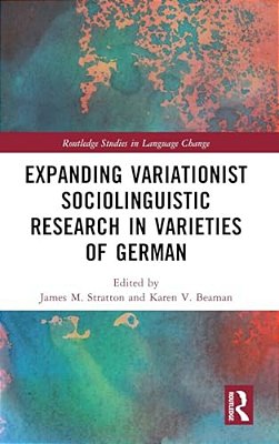 Expanding Variationist Sociolinguistic Research In Varieties Of German-..