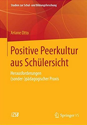 Positive Peerkultur Aus Schülersicht: Herausforderungen (Sonder-)pädagogischer Praxis-..