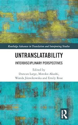 Untranslatability: Interdisciplinary Perspectives-..
