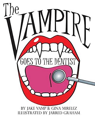 The Vampire Goes To The Dentist-..