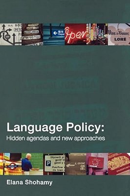 Language Policy: Hidden Agendas And New Approaches-..