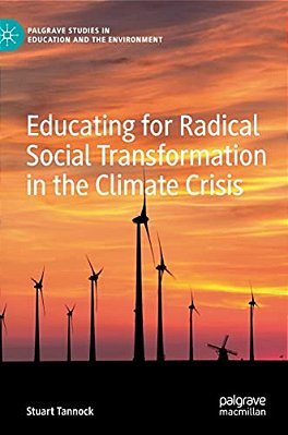 Educating For Radical Social Transformation In The Climate Crisis-..