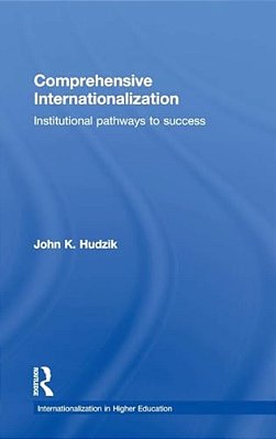 Comprehensive Internationalization: Institutional Pathways To Success-..