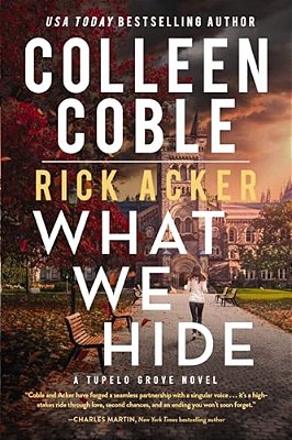 What We Hide: A Romantic Suspense Where Love, Lies, And Legacy Collide-..