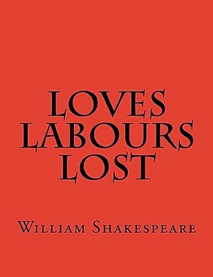 Loves Labours Lost-..