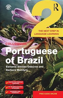 Colloquial Portuguese Of Brazil 2-..