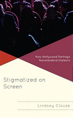 Stigmatized On Screen: How Hollywood Portrays Nonstandard Dialects-..