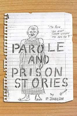 Parole And Prison Stories-..
