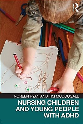 Nursing Children And Young People With Adhd-..