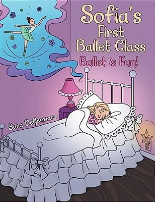 Sofia's First Ballet Class: Ballet Is Fun!-..