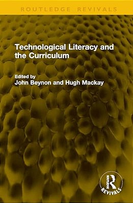 Technological Literacy And The Curriculum-..