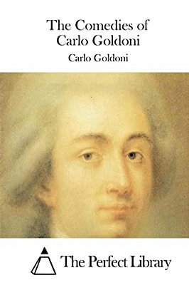 The Comedies Of Carlo Goldoni-..