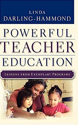 Powerful Teacher Education: Lessons From Exemplary Programs-..