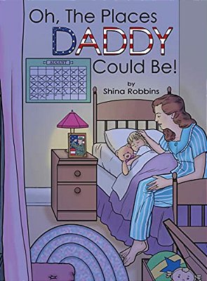 Oh, The Places Daddy Could Be!-..