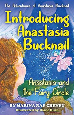 Introducing Anastasia Bucknail: Anastasia And The Fairy Circle-..