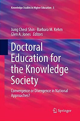 Doctoral Education For The Knowledge Society: Convergence Or Divergence In National Approaches?-..