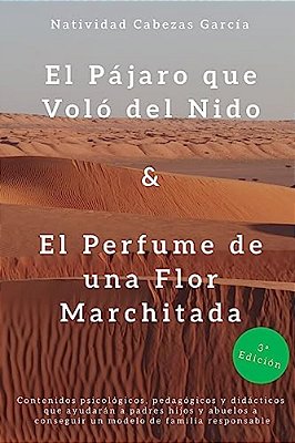 El Pajaro Que Volo Del Nido & El Perfume De Una Flor Marchitada-..